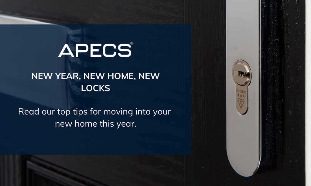 New Year, New Home, New Locks - Top Tips on Moving Home